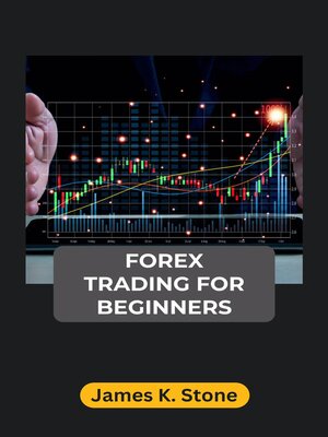 cover image of FOREX TRADING FOR BEGINNERS
